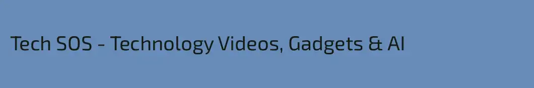 Tech SOS - Technology Videos, Gadgets & AI 